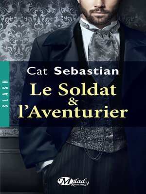 cover image of Le Soldat et l'Aventurier
